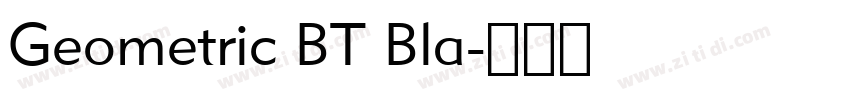 Geometric BT Bla字体转换 Geometric BT Bla字体转换
